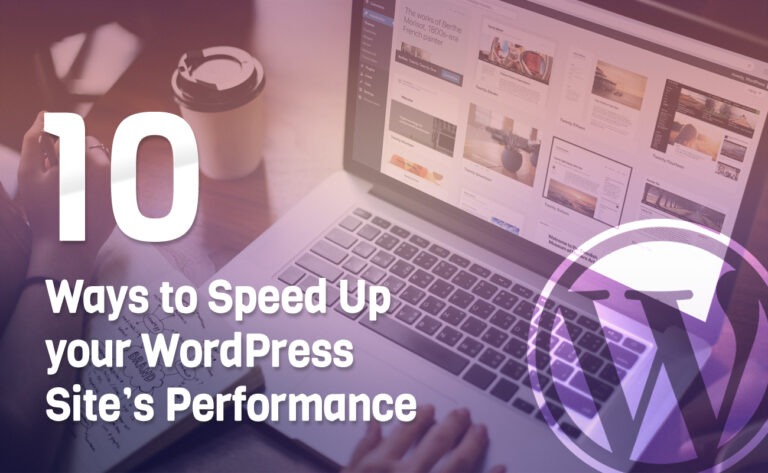 Speed Up your WordPress Site’s Performance